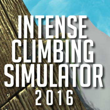 Intense CLIMBING Simulator - 2016!