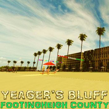 FootingHeigh County, Yeagers Bluff City