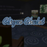 💡| Clique Chalet