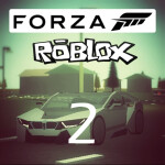 Forza Roblox 2(Not for sale)