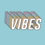 - - - V I B E Z - - -