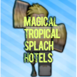 Magical Tropical Splash Hotels™ | V1!