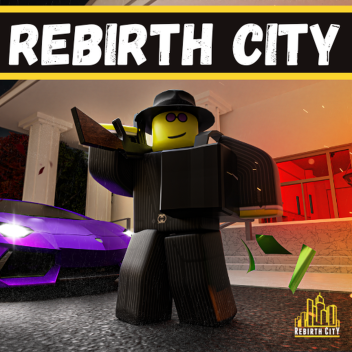 Rebirth City