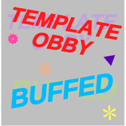 Template Obby; Buffed