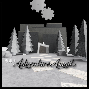 Adventure Awaits (READ DESC.)