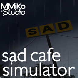 sad cafe simulator (Alpha)
