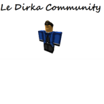 Le Dirka Community