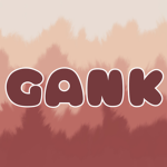 «Gank»