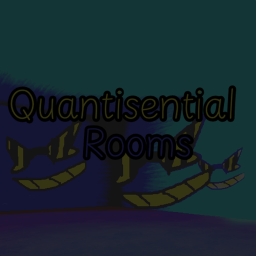 Quantisential Rooms [Test Release]