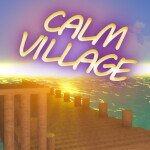 Calm Village 