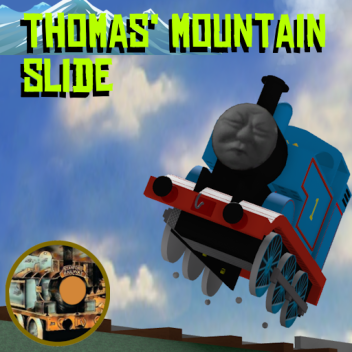 Thomas' mountain slide