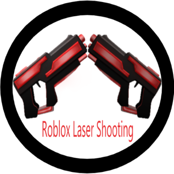 Laser shooting [ open ]
