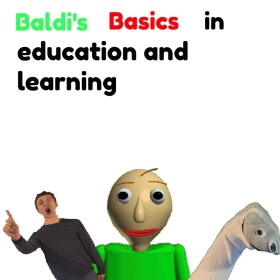 An old baldi's basics game of mine (It's trash)