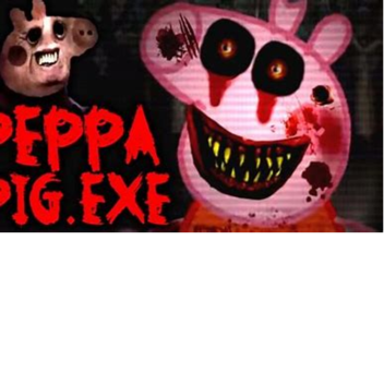 peppa pig.EXE