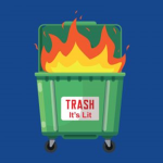 The trash is lit!