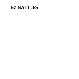 EZ battles