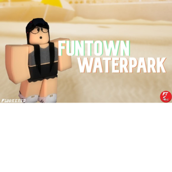 Fun Town Waterpark Resort