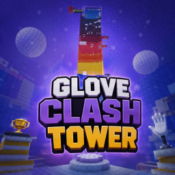 [NEW] Glove Clash Tower