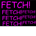 Only Epic People Kno The Term "Fetchh"