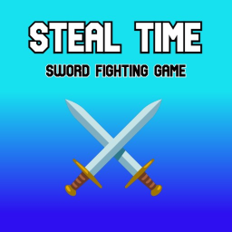 Steal Time (Sword Fighting Game)