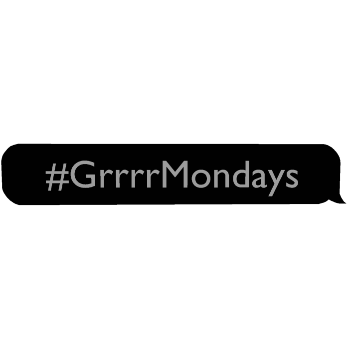 grrrr mondays text | viral movie quote shoulder