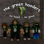 the green hooders