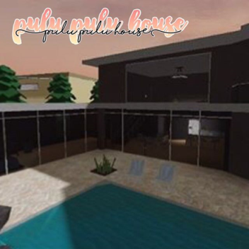 pulu-pulu house (memorizing)