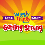 Getting Strong Live! | WigglyThingy Games