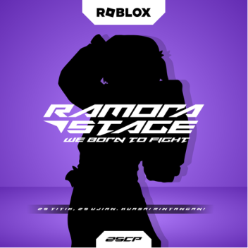 [ UPD - EVENT 25X ] Ramora Stage