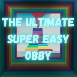 🌈The ULTIMATE SUPER EASY Obby🌈