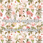 ~ROBLOX SUPPORT~