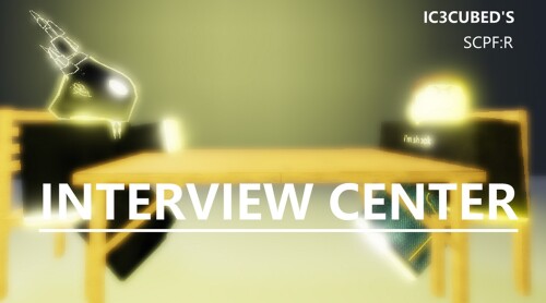 SCPF:R - Interview Center