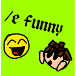 /e funny