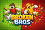 [BB] Broken Bros!