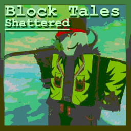 Block Tales: Shattered [Alpha]