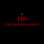 TBS| The Blood Street