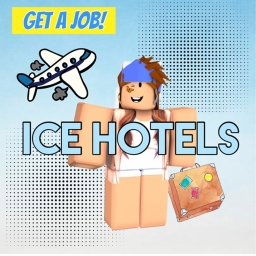 🏨[WORK AT A HOTEL]🏨 Ice Hotels ™