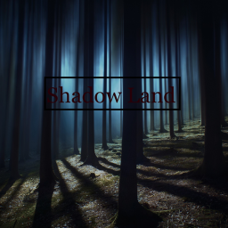 Shadow Land