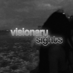 visionary sights