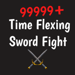[Test Place] Time Flexing Sword Fight