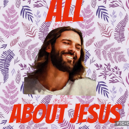 all about jesus