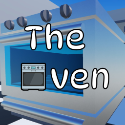 The Oven!