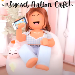 #Sunset Nation's Cafe~