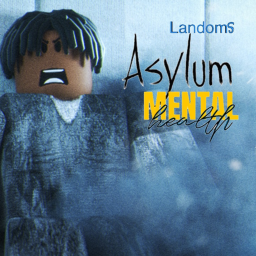 Landoms Mental Health Asylum