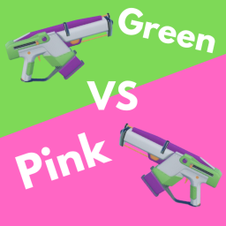 Green VS Pink [UPDATE🔫]