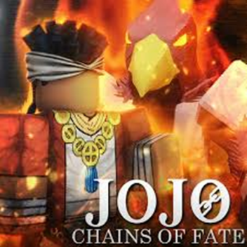 JoJo Chains Of Fate