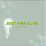 Just vibe club