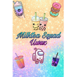 Milktea Squad UwUz