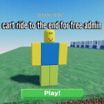 Cart ride to the end for free admin