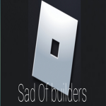 Sad of builders club